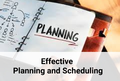 Effective Planning and Scheduling